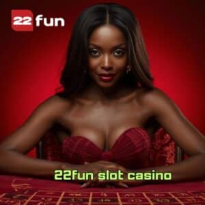 22fun slot casino